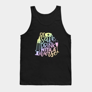 Drink with a nurse - funny nurse joke/pun Tank Top